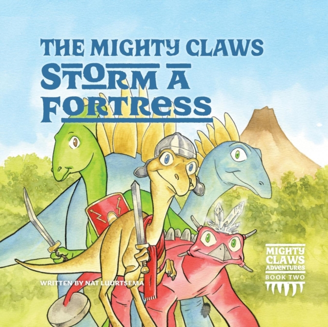 The Mighty Claws Storm a Fortress, Paperback / softback Book