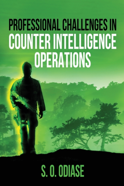 Professional Challenges in Counter Intelligence Operations, Paperback / softback Book