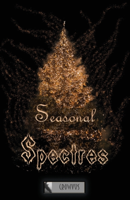 Seasonal Spectres, Paperback / softback Book