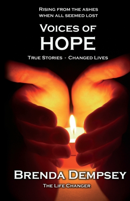 Voices of Hope : True Stories - Changed Lives, Paperback / softback Book