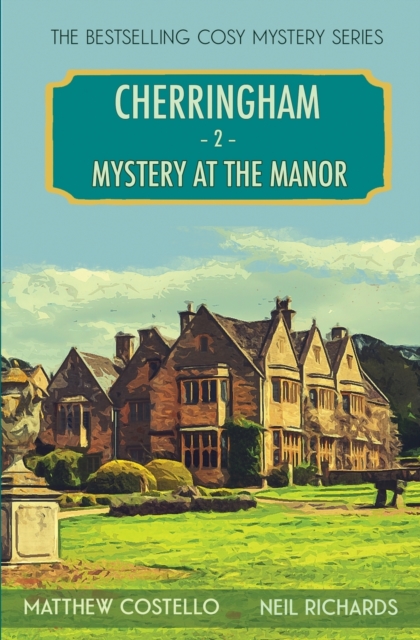 Mystery at the Manor : A Cherringham Cosy Mystery, Paperback / softback Book