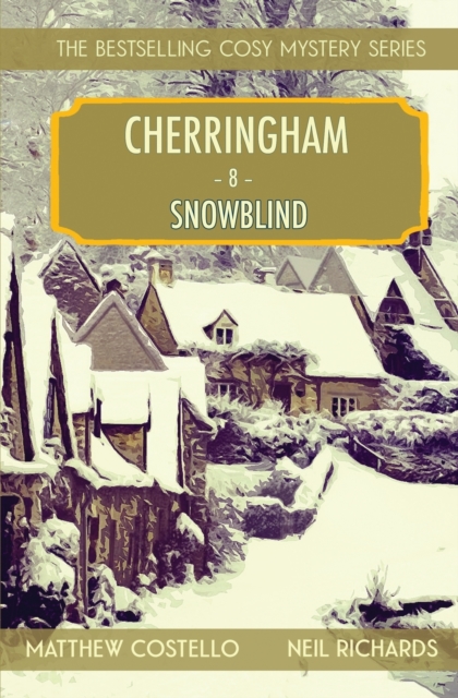 Snowblind : A Cherringham Cosy Mystery, Paperback / softback Book