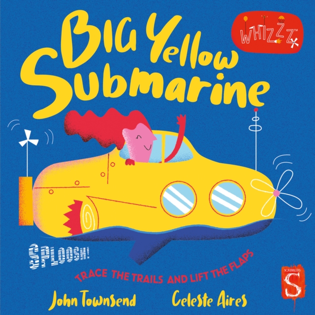 Sploosh! Big Yellow Submarine, Board book Book