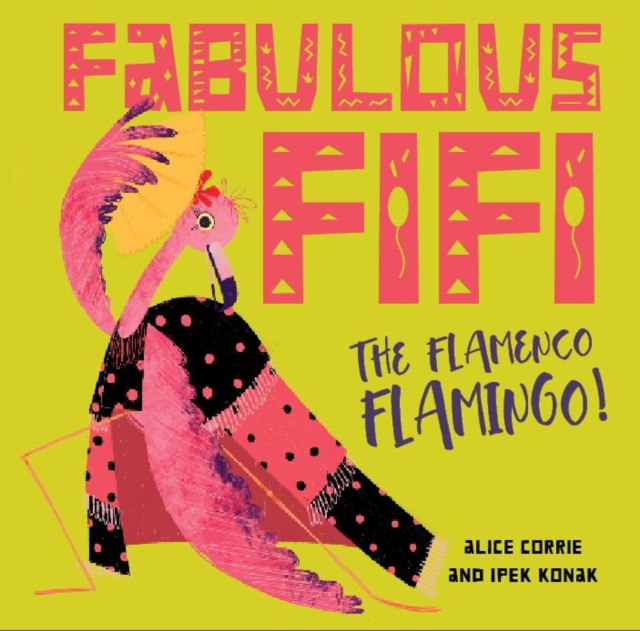 Fabulous Fifi : The Flamenco Flamingo, Paperback / softback Book