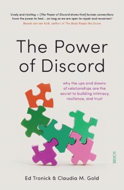The Power of Discord : why the ups and downs of relationships are the secret to building intimacy, resilience, and trust, Paperback / softback Book
