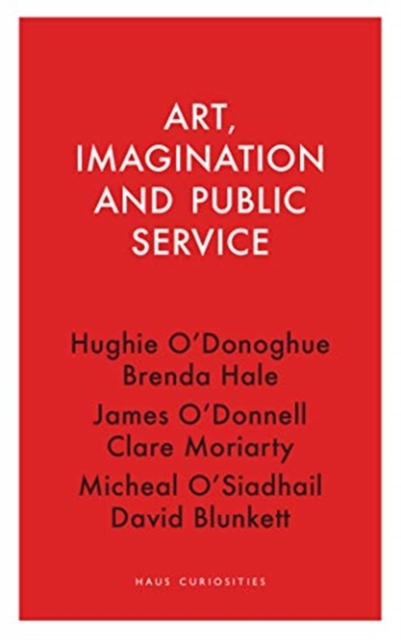 Art, Imagination and Public Service, Paperback / softback Book