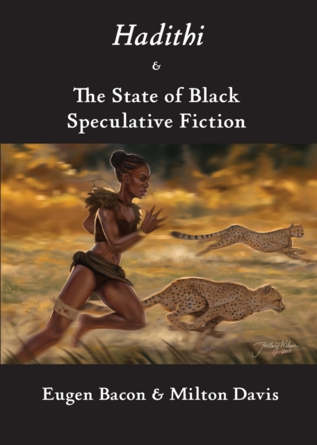 Hadithi & The State of Black Speculative Fiction, Paperback / softback Book