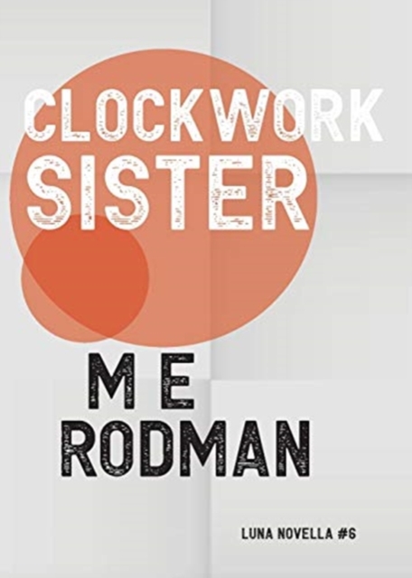 Clockwork Sister, Paperback / softback Book