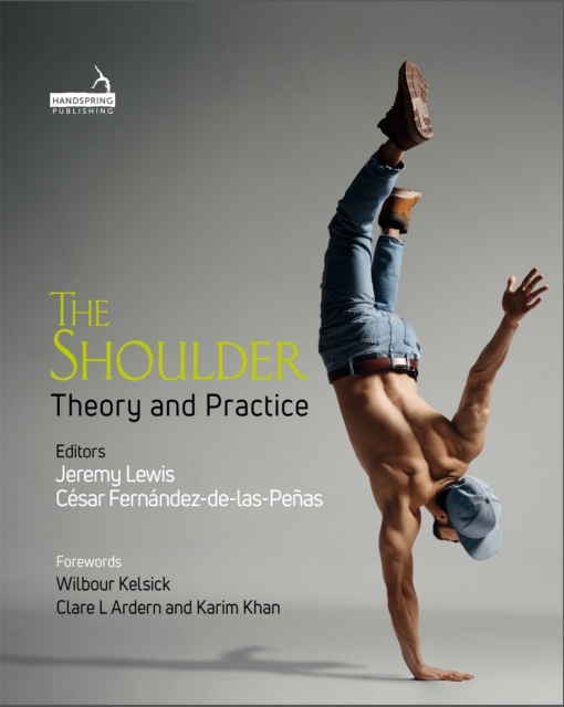 The Shoulder : Theory and Practice, Hardback Book