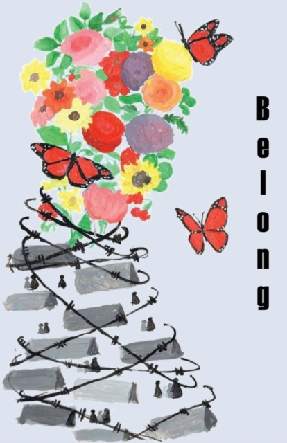 Belong : Refugee Action York's annual Refugee Week celebration, Paperback / softback Book