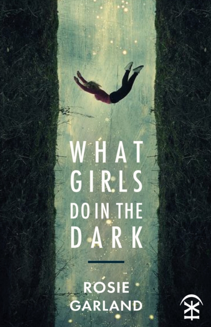 What Girls Do in the Dark, Paperback / softback Book