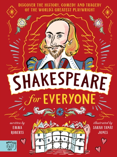 Shakespeare for Everyone : Discover the history, comedy and tragedy of the world's greatest playwright, Hardback Book