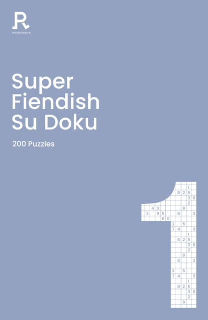 Super Fiendish Su Doku Book 1 : a fiendish sudoku book for adults containing 200 puzzles, Paperback / softback Book