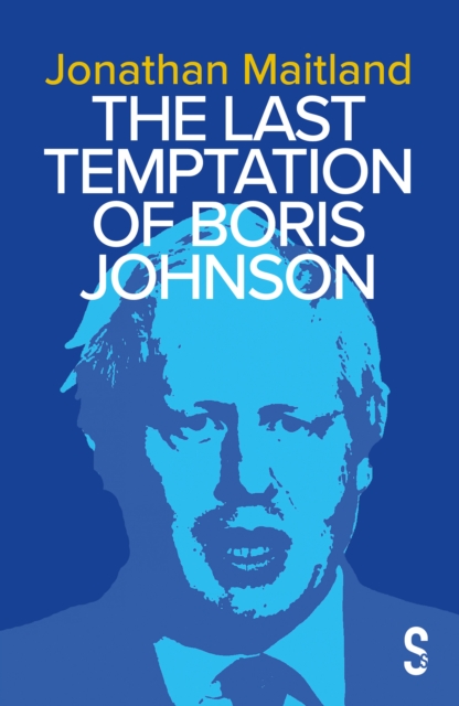 The Last Temptation of Boris Johnson, Paperback / softback Book