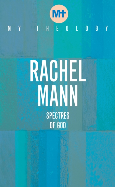 My Theology : Spectres of God, Paperback / softback Book