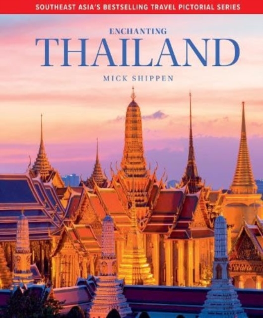 Enchanting Thailand, Hardback Book