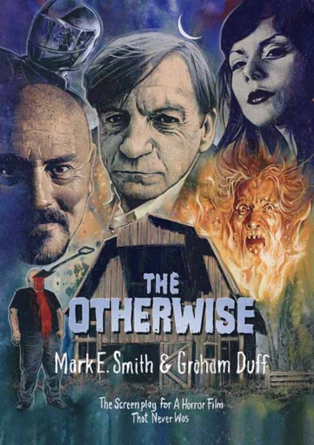 The Otherwise : The Screenplay for a Horror Film That Never Was, Paperback / softback Book
