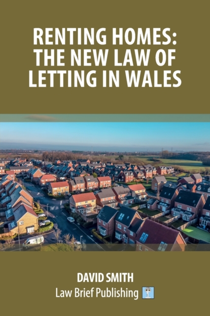 Renting Homes: The New Law of Letting in Wales, Paperback / softback Book
