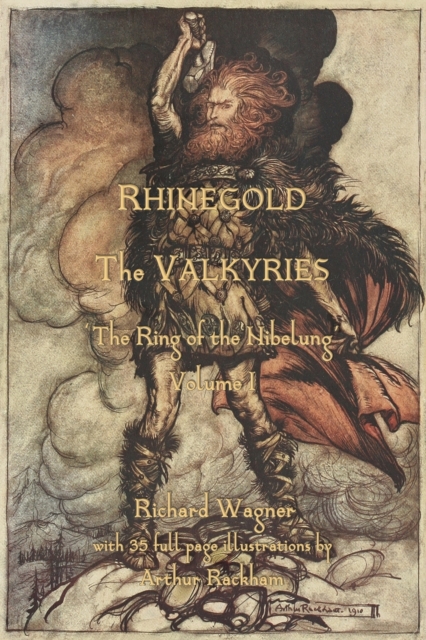 The Rhinegold & The Valkyrie : The Ring of the Nibelung - Volume 1, Paperback / softback Book