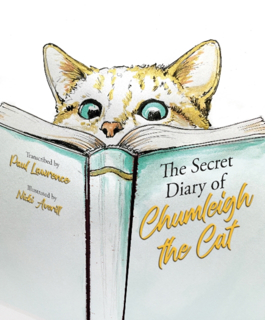 The Secret Diary of Chumleigh the Cat, Hardback Book