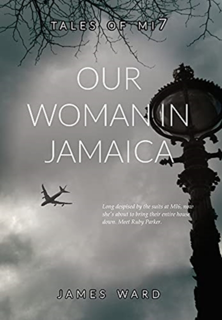 Our Woman in Jamaica, Hardback Book