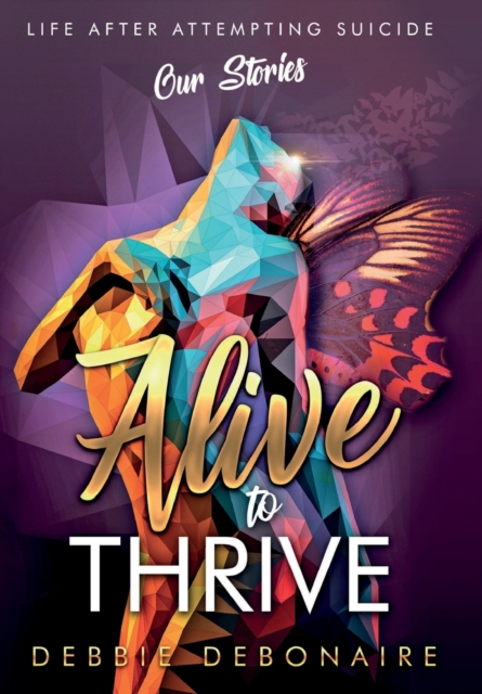 Alive to Thrive, Hardback Book