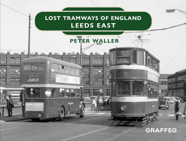 Lost Tramways of England - Leeds East, EPUB eBook