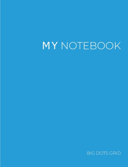 My NOTEBOOK : 101 Pages Dotted Diary Journal - Block Notes, Paperback / softback Book