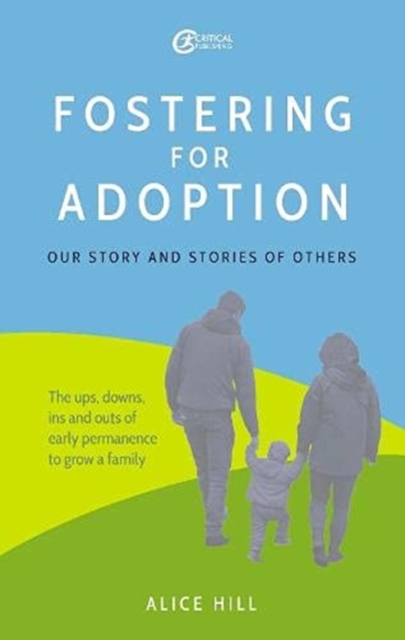 Fostering for Adoption : Our story and stories of others, Paperback / softback Book
