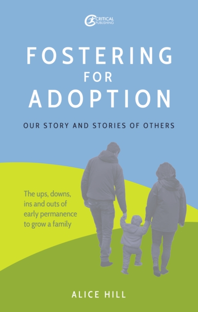 Fostering for Adoption : Our story and stories of others, EPUB eBook
