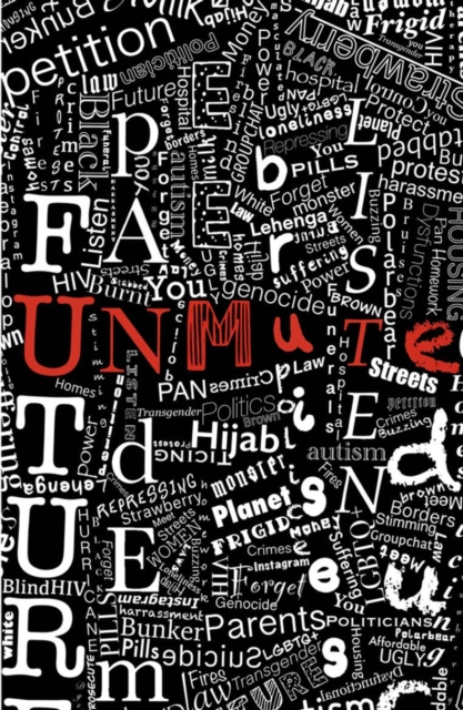 Unmute: Contemporary monologues written by young people, for young people, Paperback / softback Book