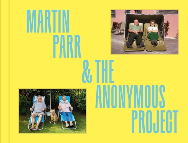 Deja View : Martin Parr x The Anonymous Project, Hardback Book