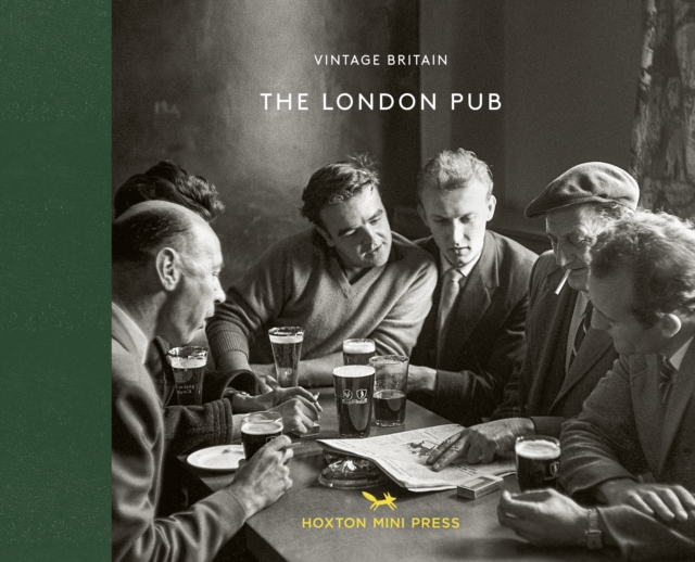 The London Pub 1900-1960, Hardback Book