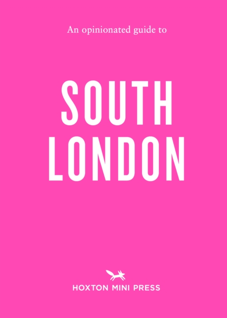 An Opinionated Guide To South London, Paperback / softback Book