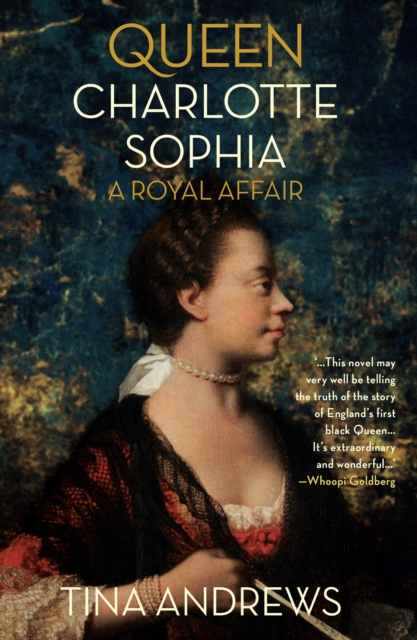 Queen Charlotte Sophia : A Royal Affair, Hardback Book
