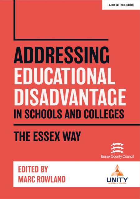 Addressing Educational Disadvantage in Schools and Colleges: The Essex Way, EPUB eBook