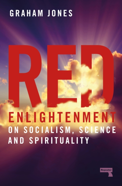 Red Enlightenment : On Socialism, Science and Spirituality, Paperback / softback Book