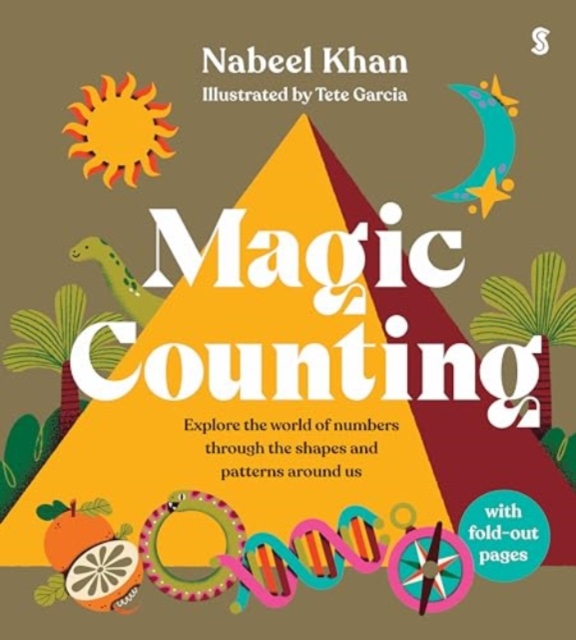 Magic Counting : explore the world of numbers through the shapes and patterns around us, Board book Book
