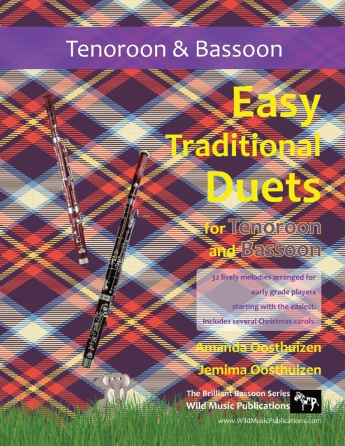 Easy Traditional Duets for Tenoroon and Bassoon : 32 traditional melodies arranged for two adventurous early grade players., Paperback / softback Book