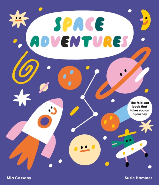Space Adventures : The fold-out book that takes you on a journey, Hardback Book