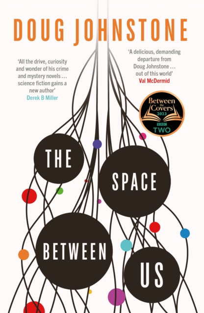 The Space Between Us : This year's most life-affirming, awe-inspiring read - Selected for BBC 2 Between the Covers 2023, Paperback / softback Book