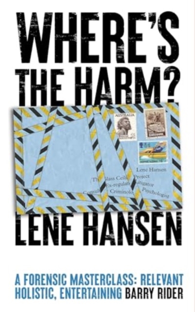 Where'S the Harm? : My Life of Crime: an Alternative Introduction to Criminology, Hardback Book