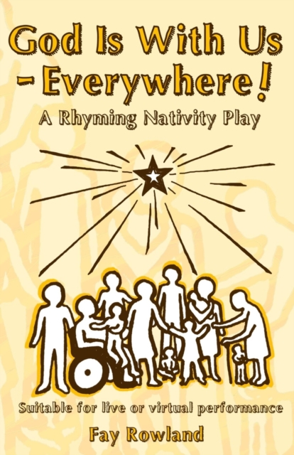 God Is With Us - Everywhere! : A Rhyming Nativity, Paperback / softback Book