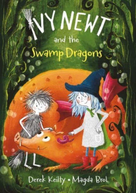 Ivy Newt and the Swamp Dragons, Paperback / softback Book