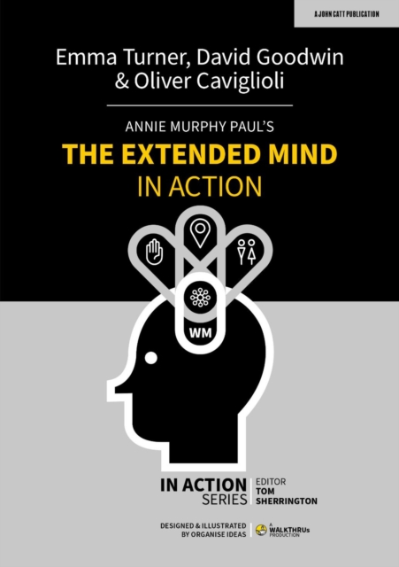 Annie Murphy Paul's The Extended Mind in Action, Paperback / softback Book