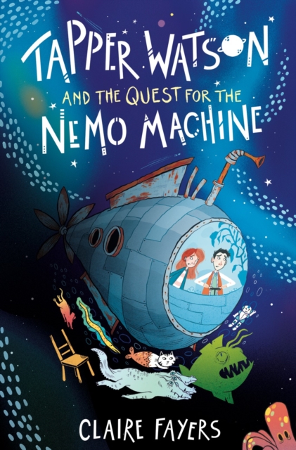 Tapper Watson and the Quest for the Nemo Machine, Paperback / softback Book