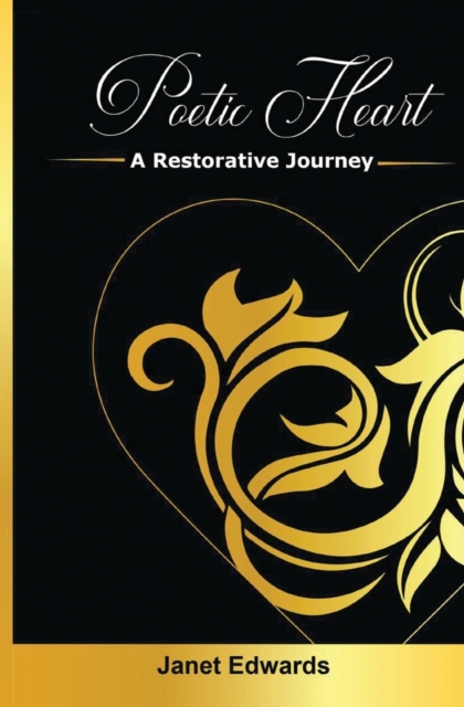 Poetic Heart : A Restorative Journey, Paperback / softback Book
