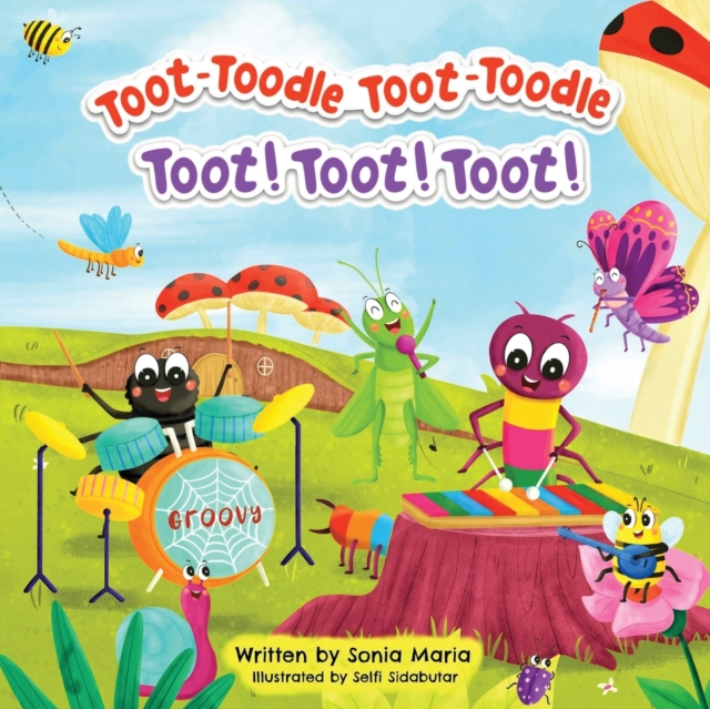 Toot-Toodle Toot-Toodle Toot! Toot! Toot! : Backyard Band, Paperback / softback Book