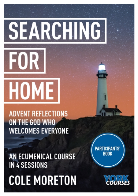 Searching for Home: Advent reflections on the God who welcomes everyone : York Courses, Multiple-component retail product Book