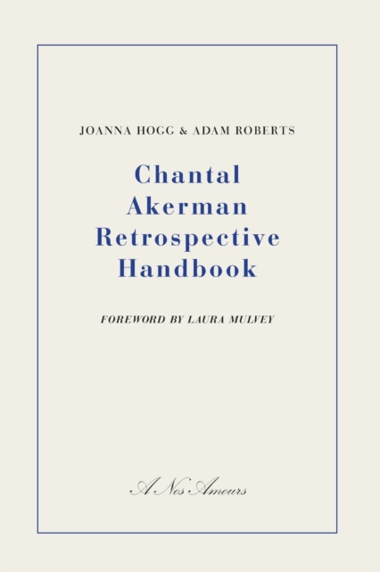 Chantal Akerman Retrospective Handbook, Paperback / softback Book